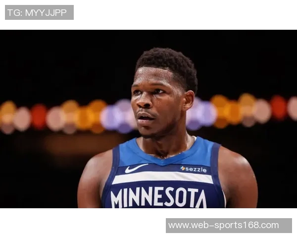 媒体人分析爱德华兹进攻端表现提升展现出更强自信心与关键时刻阅读能力 媒体人分析爱德华兹进攻端表现提升展现出更强自信心与关键时刻阅读能力